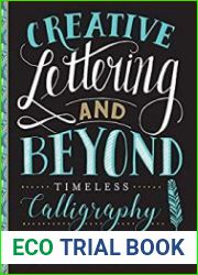 Creative Lettering and Beyond Timeless Calligraphy