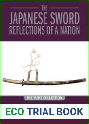 The Japanese Sword - Reflections of a Nation The Yume Collection