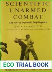 Scientific Unarmed Combat The Art of Dynamic Self-Defense