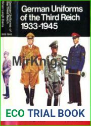 German Uniforms Of The Third Reich 1933 1945 In Colour
