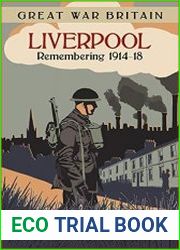 Great War Britain Liverpool Remembering 1914-18