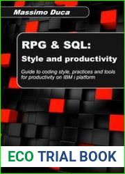 RPG & SQL Style and productivity Guide to coding style, practices and productivity tools for the IBM i platform