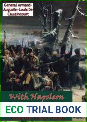 With Napoleon in Russia The Memoirs of General De Caulaincourt, Duke of Vicenza