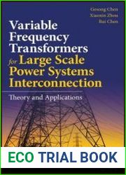 Variable Frequency Transformers for Large Scale Power Systems Interconnection Theory and Applications