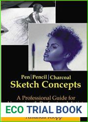 Pen, Pencil, Charcoal Sketch Concepts