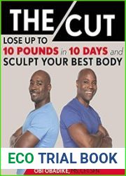 The Cut Lose Up to 10 Pounds in 10 Days and Sculpt Your Best Body