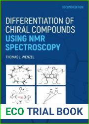 Differentiation of Chiral Compounds Using NMR Spectroscopy, Second Edition