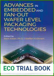 Advances in Embedded and Fan-Out Wafer Level Packaging Technologies
