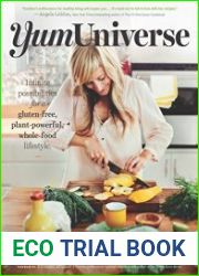 YumUniverse Infinite Possibilities for a Gluten-Free, Plant-Powerful, Whole-Food Lifestyle