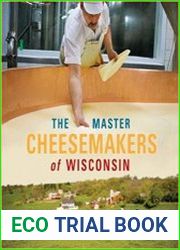 The Master Cheesemakers of Wisconsin