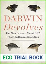 Darwin Devolves The New Science About DNA That Challenges Evolution