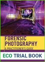 Forensic Photography A Practitioner|s Guide