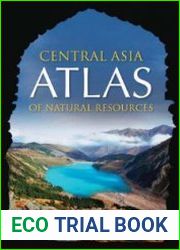 Central Asia Atlas of Natural Resources