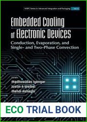 Embedded Cooling of Electronic Devices Conduction, Evaporation, and Single- and Two-Phase Convection