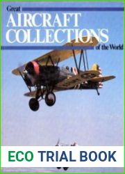 Great Aircraft Collections of the World