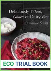 Deliciously Wheat, Gluten & Dairy Free