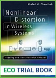 Nonlinear Distortion in Wireless Systems Modeling and Simulation with MATLAB
