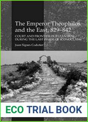 The Emperor Theophilos and the East