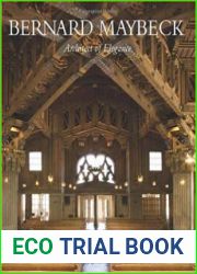 Bernard Maybeck Architect of Elegance