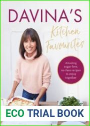 Davina?s Kitchen Favourites Amazing, sugar-free, no-fuss recipes to enjoy together
