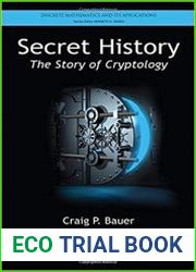 Secret History The Story of Cryptology
