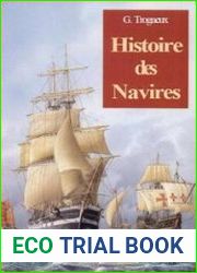 Histoire des Navires Des Origines au XIX siecle