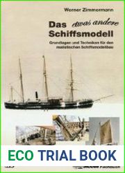 Das Etwas Andere Schiffsmodell Grundlagen und Techniken fur den Realistischen Schiffsmodellbau