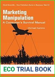 Marketing Manipulation A Consumer|s Survival Manual