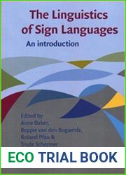 The Linguistics of Sign Languages An introduction