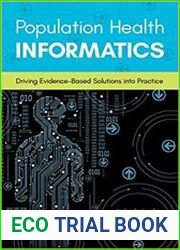 Population Health Informatics Driving Evidence-Based Solutions Into Practice