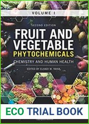 Fruit and Vegetable Phytochemicals Chemistry and Human Health, 2 Volumes, 2nd Edition