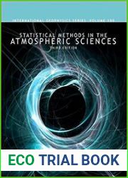 Statistical Methods in the Atmospheric Sciences, Volume 100, Third Edition