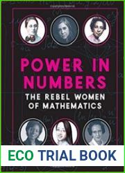 Power in Numbers The Rebel Women of Mathematics