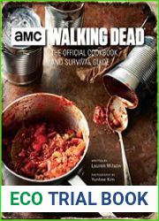 The Walking Dead The Official Cookbook and Survival Guide