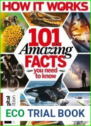 How It Works Book of 101 Amazing Facts You Need to Know, 8th Edition