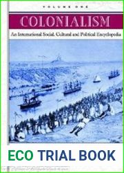Colonialism An International Social, Cultural, and Political Encyclopedia