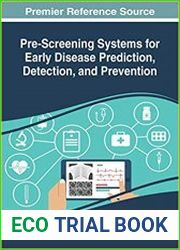 Pre-Screening Systems for Early Disease Prediction, Detection, and Prevention