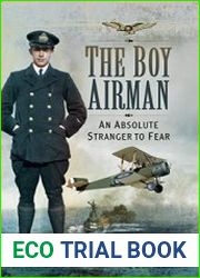 The Boy Airman An Absolute Stranger to Fear