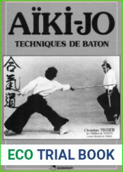 Aiki-jo Techniques de baton (Aikido fondamental tome 3)