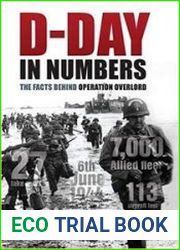 D-Day in Numbers The Facts Behind Operation Overlord