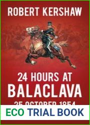24 Hours at Balaclava Voices from the Battlefield