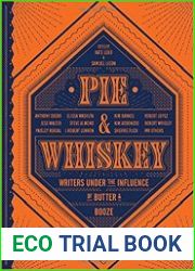 Pie & Whiskey Writers under the Influence of Butter & Booze