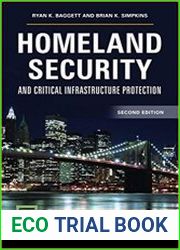 Homeland Security and Critical Infrastructure Protection, 2nd Edition
