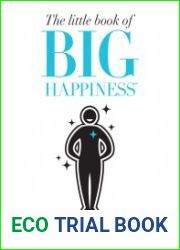 The Little Book of Big Happiness