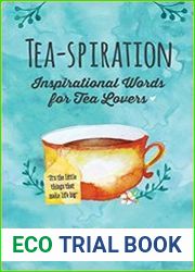 Tea-spiration Inspirational Words for Tea Lovers