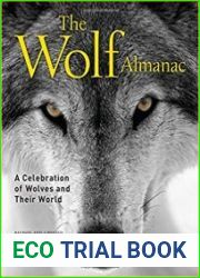 Wolf Almanac A Celebration of Wolves and Their World, 3rd Edition