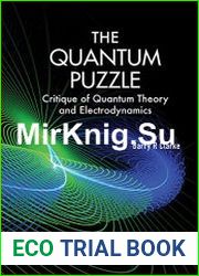 The Quantum Puzzle Critique of Quantum Theory and Electrodynamics
