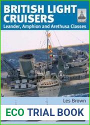 British Light Cruisers Leander, Amphion and Arethusa Classes (ShipCraft 31)