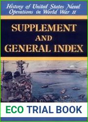 Supplement and General Index (History of United States Naval Operations in World War II)