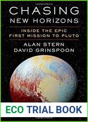 Chasing New Horizons Inside the Epic First Mission to Pluto